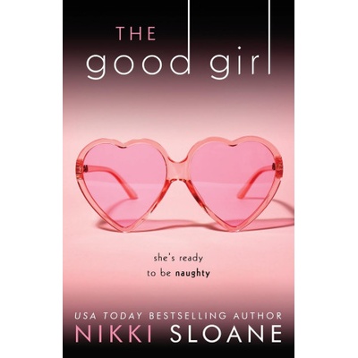 Shady Creek Publishing The Good Girl | Nikki Sloane