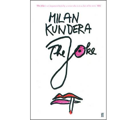 The Joke - Milan Kundera