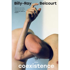 Coexistence: Stories | BELCOURT BILLY RAY (ISBN: 9781324075943)