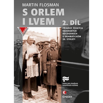 S orlem i lvem 2 - Příběhy českých vojen - Martin Flosman