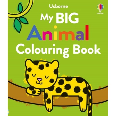 My Big Animal Colouring Book Usborne Publishing