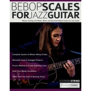 Bebop Scales for Jazz Guitar | Joseph Alexander, Tim Pettingale (ISBN: 9781789333886)