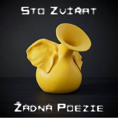 Sto zvířat - Žádná poezie LP