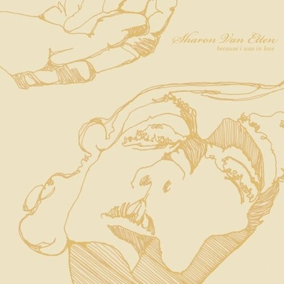 Sharon Van Etten - BECAUSE I WAS IN LOVE Vinyl