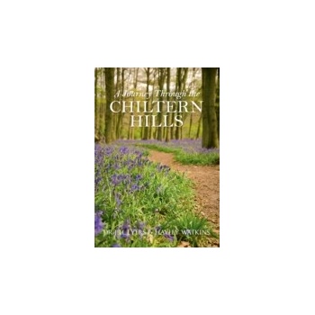 Journey Through the Chiltern Hills - Eyers Jills, Watkins Hayley