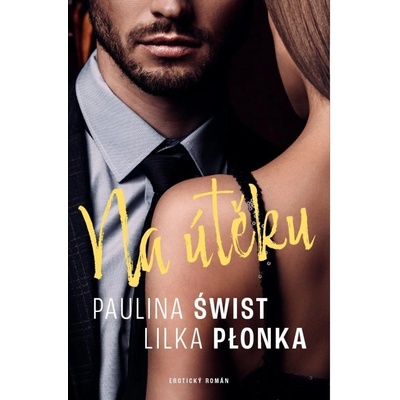 Na útěku - Paulina Swist