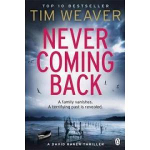 Never Coming Back | Tim Weaver (2013)
