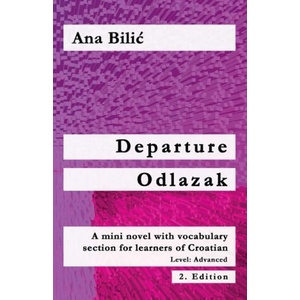 Departure / Odlazak | Ana Bilic (ISBN: 9783903517011)