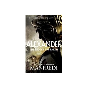 Ends of the Earth | Valerio Massimo Manfredi (ISBN: 9781447271673)