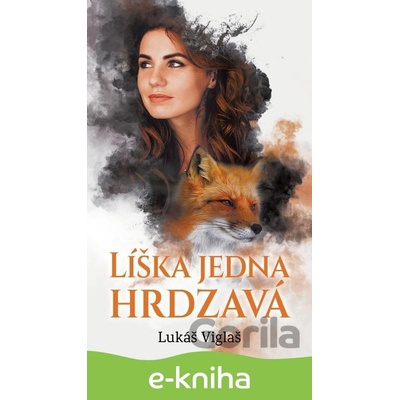 Líška jedna hrdzavá - Lukáš Viglaš