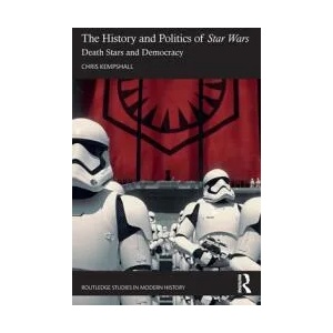 History and Politics of Star Wars | Kempshall, Chris (ISBN: 9781032318875)