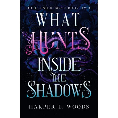 What Hunts Inside the Shadows