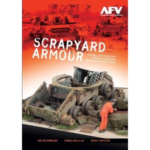 Scrapyard Armour | David Parker, Mark Neville, Andy Taylar (ISBN: 9780993564604)