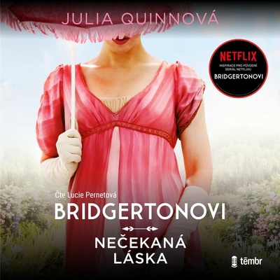 Nečekaná láska - Julia Quinnová - čte Lucie Pernetová