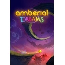 Amberial Dreams