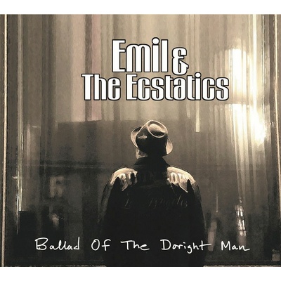 Emil & The Ecstatics - BALLAD OF THE DORIGHT MAN CD