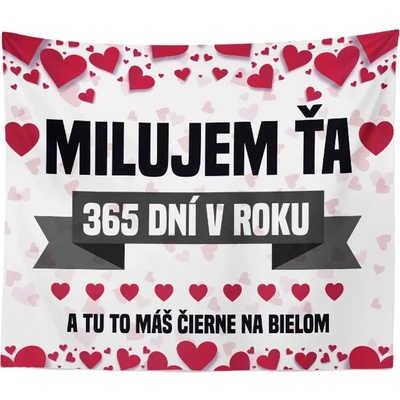 Sablio deka Miluji Tě 365 dní v roce 150x120