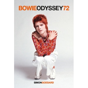 Bowie Odyssey 72 | Simon Goddard (2022)