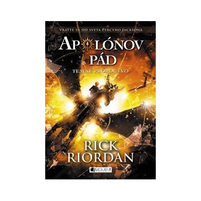 Apolónov pád: Temné proroctvo Rick Riordan