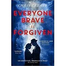 Everyone Brave is Forgiven
