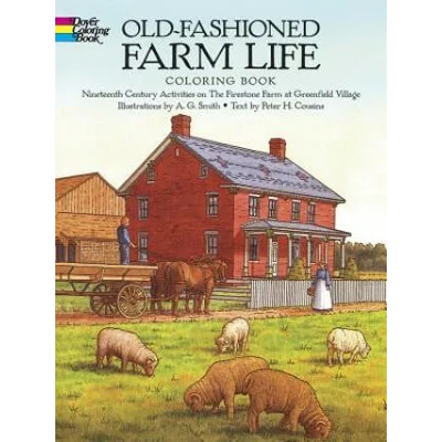 Old-Fashioned Farm Life Colouring Book | A. G. ; Cousins Smith
