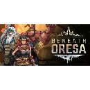 Beneath Oresa