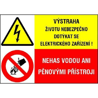 Samolepka 8105d výstr. ŽIVOTU nebezp. dot. el.zař.+NEHAS vod. ani PĚN.přístr. 148X210mm