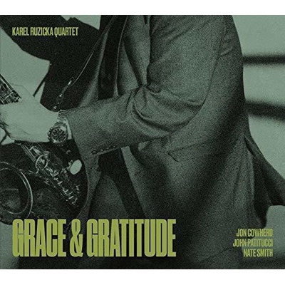 KAREL RUZICKA QUARTET FEAT. JO - GRACE & GRATITUDE CD