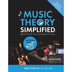 Music Theory Simplified - Demystifying The Language Of Music | Melvin Tellier (ISBN: 9789464914498)