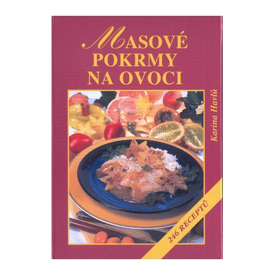 Masové pokrmy na ovoci