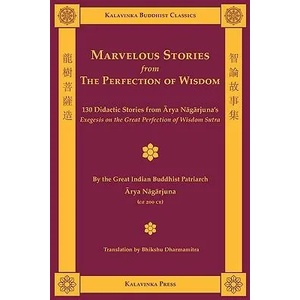 Marvelous Stories from the Perfection of Wisdom | Arya Nagarjuna, Naagaarjuna, Bhikshu Dharmamitra (ISBN: 9781935413073)