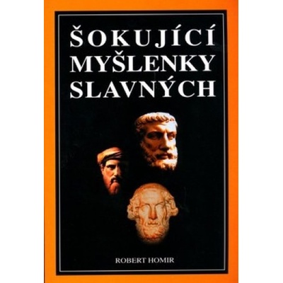 Šokující myšlenky slavných - Robert Homir