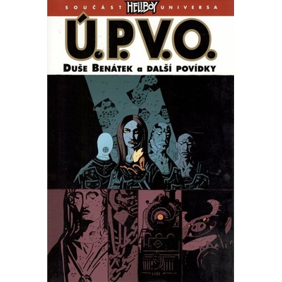 Ú.P.V.O. 2 - Duše Benátek a další povídky - Mignola Mike a kolektiv