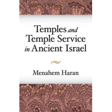 Temples and Temple-Service in Ancient Israel