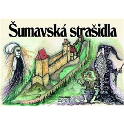 Šumavská strašidla - Petr Flachs, Petr Mazný, Zdeněk Hůrka, Jiřina Valečková Ilustrátor