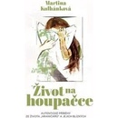 Život na houpačce