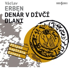 Denár v dívčí dlani - Václav Erben