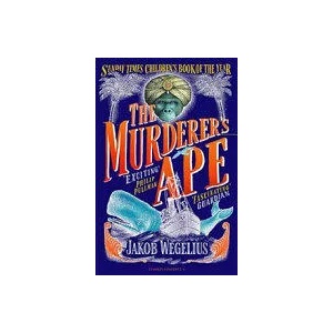 Murderer's Ape | Jakob Wegelius, Jakob Wegelius, Peter Graves (ISBN: 9781782691754)