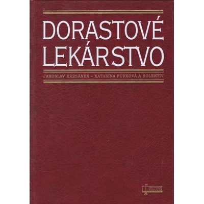 Dorastové lekárstvo - Jaroslav Kresánek, Katarína Furková