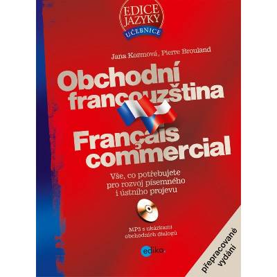 Obchodní francouzština + CD Brouland Pierre Kozmová Jana