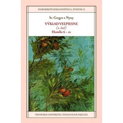 Výklad Veľpiesne 2. časť - Gregor z Nyssy