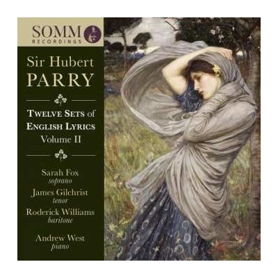 Charles Hubert Hastings Parry - Twelve Sets Of English Lyrics Volume II CD