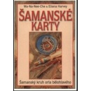 Knihy Šamanské karty kniha + 46 karet - Wa-Na-Nee-Che, Eliana Harvey