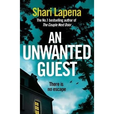 An Unwanted Guest - Shari Lapena