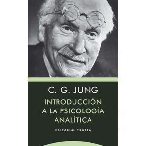Introducción a la psicología analítica | Carl Gustav Jung (ISBN: 9788498796872)