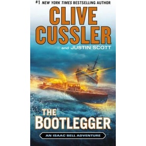 The Bootlegger | Clive Cussler, Justin Scott (ISBN: 9780425272817)