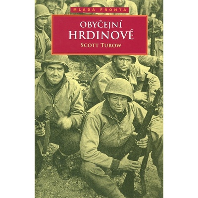 Obyčejní hrdinové Scott Turow CZ