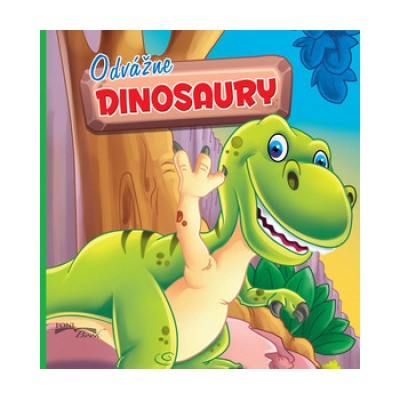 Odvážne dinosaury