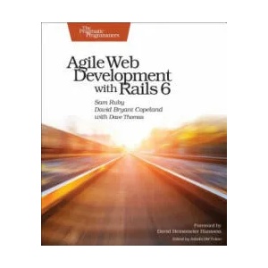 Agile Web Development with Rails 6 | Sam Ruby, David B. Copeland, Dave Thomas (ISBN: 9781680506709)