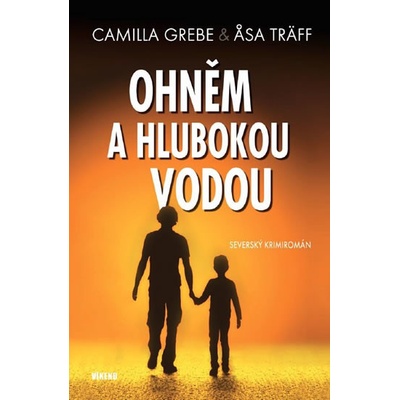 Ohněm a hlubokou vodou